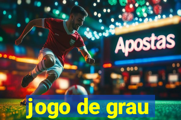 jogo de grau